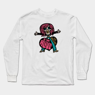 I'm Alive! Long Sleeve T-Shirt